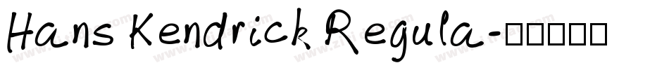 Hans Kendrick Regula字体转换